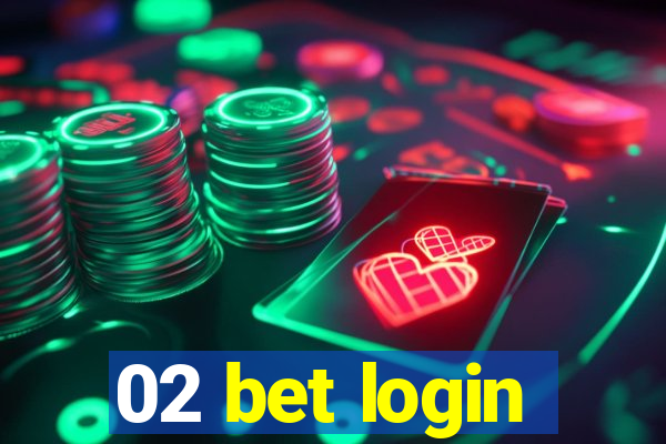 02 bet login